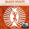 Black Roots n°61 15 09 2026 (Well Organised)